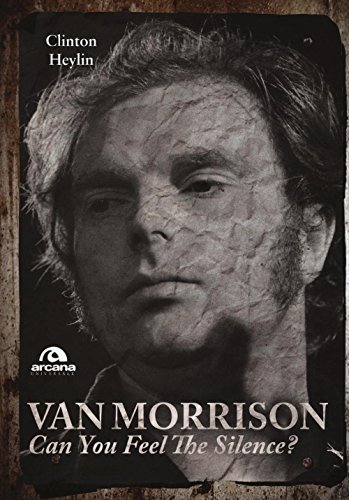 9788862318235: Van Morrison. Can you feel the silence?