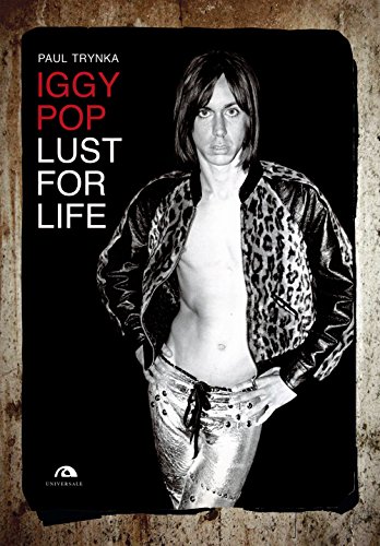 Stock image for Iggy Pop. Lust for life Trynka, Paul and Mapelli, C. for sale by Librisline