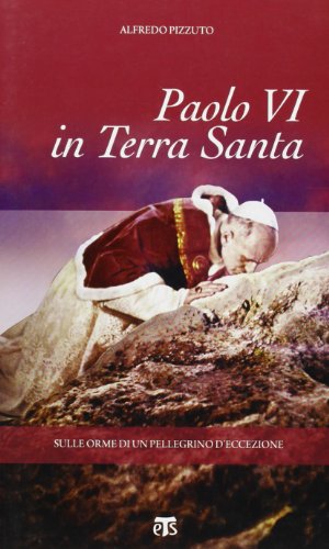 Stock image for Paolo VI in Terra Santa for sale by ISD LLC