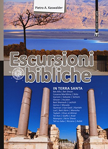 Stock image for Escursioni bibliche in Terra Santa for sale by ISD LLC
