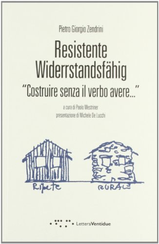 9788862420617: Resistente-Widerstandsfhig. Costruire senza il verbo avere (Compresse)