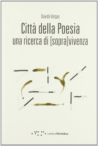 Imagen de archivo de Citt della poesia. Una ricerca divivenza Vargas, Davide a la venta por Copernicolibri
