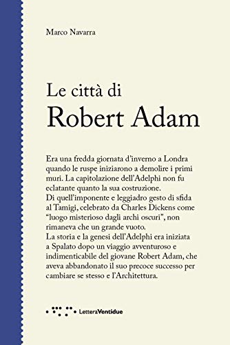 Imagen de archivo de Le citt di Robert Adam a la venta por libreriauniversitaria.it