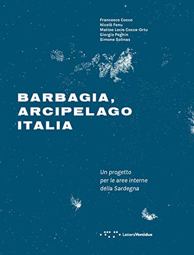 Stock image for Barbagia, arcipelago Italia for sale by libreriauniversitaria.it