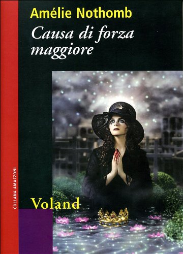 Causa di forza maggiore (9788862430234) by Nothomb, AmÃ©lie