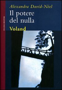 Il potere del nulla (9788862430241) by Alexandra David-NÃ©el