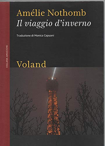 9788862430579: Il viaggio d'inverno (Amazzoni)