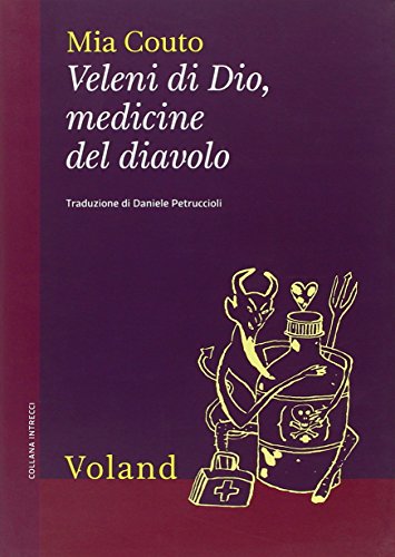 Veleni di Dio, medicine del diavolo (9788862430906) by Mia Couto