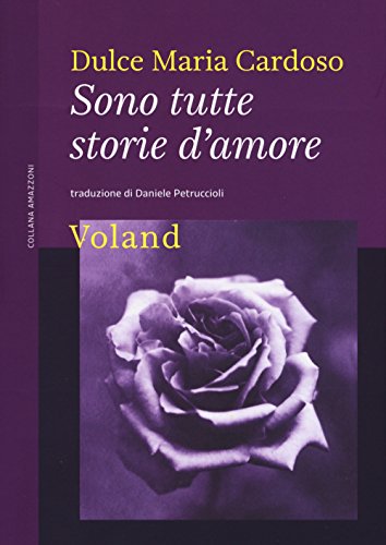 Stock image for Sono tutte storie d'amore for sale by libreriauniversitaria.it