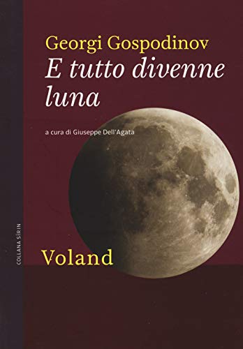 Beispielbild für E tutto divenne luna zum Verkauf von Tomi di Carta di Michele Bonelli