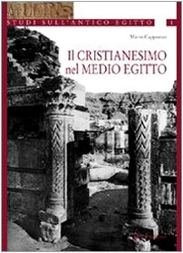 Stock image for Il Cristianesimo Nel Medio Egitto for sale by Luigi De Bei