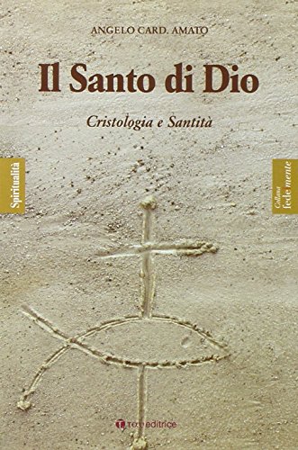 Beispielbild fr Il santo di Dio : cristologia e santit. FedeImente zum Verkauf von Antiquariaat Schot