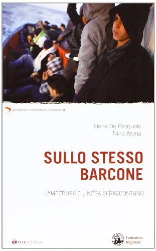 9788862441766: Sullo stesso barcone. Lampedusa e Linosa si raccontano (Testimonianze e esperienze delle migraz.)