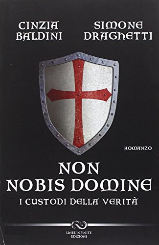 9788862470766: Non nobis domine. I custodi della verit