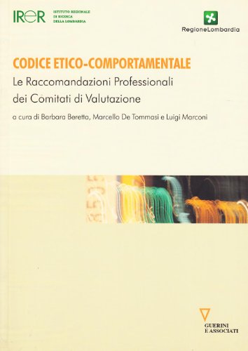 Beispielbild fr Codice etico-comportamentale. Le raccomandazioni professionali dei comitati di valutazione zum Verkauf von Buchpark
