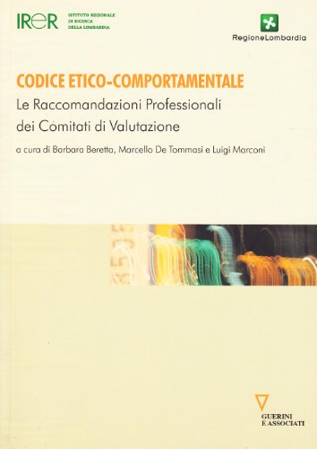 9788862501408: Codice etico-comportamentale. Le raccomandazioni professionali dei comitati di valutazione