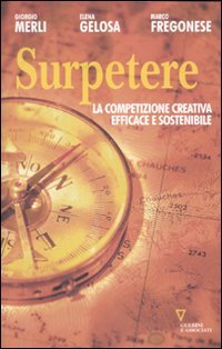 Stock image for Surpetere. La competizione creativa efficace e sostenibile for sale by medimops