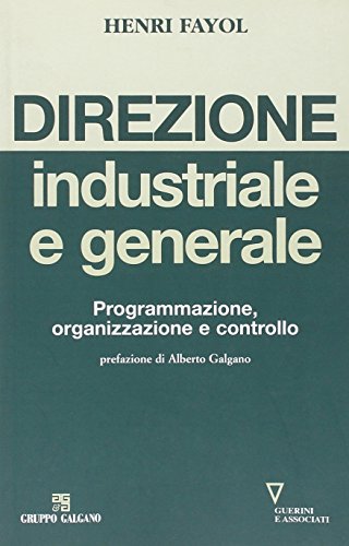 9788862502795: Direzione industriale e generale. Programmazione, organizzazione e controllo