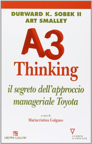 Beispielbild fr A3 thinking. Il segreto dell'approccio manageriale Toyota zum Verkauf von libreriauniversitaria.it