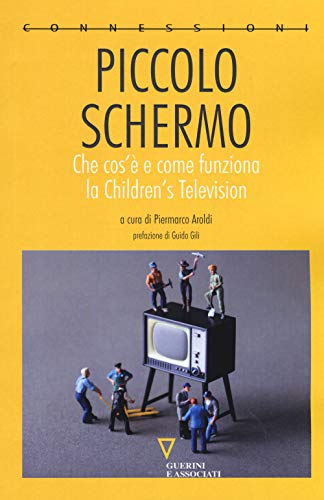 Beispielbild fr Piccolo schermo. Che cos' e come funziona la Children's Television zum Verkauf von medimops