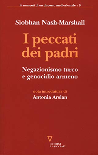 Stock image for I peccati dei padri. Negazionismo turco e genocidio armeno for sale by libreriauniversitaria.it