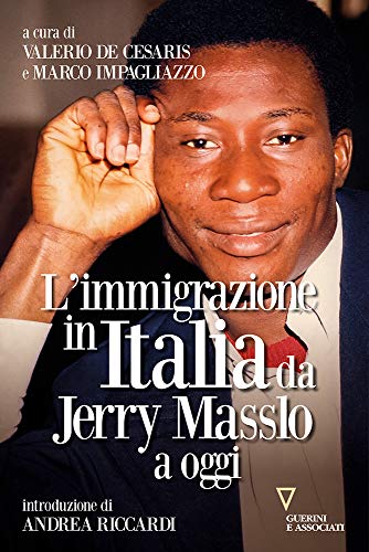 Beispielbild fr L'immigrazione in Italia da Jerry Masslo a oggi zum Verkauf von medimops