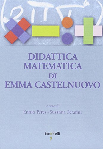 9788862520089: Emma Castelnuovo. Insegnare matematica. Lectio magistralis (Roma, 15 marzo 2007). DVD (Wiperes)