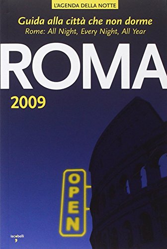 9788862520218: Roma 2009. Guida alla citt che non dorme