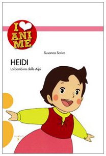 9788862520409: Heidi. La bambina delle Alpi
