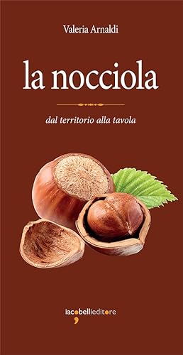 Stock image for La nocciola for sale by libreriauniversitaria.it