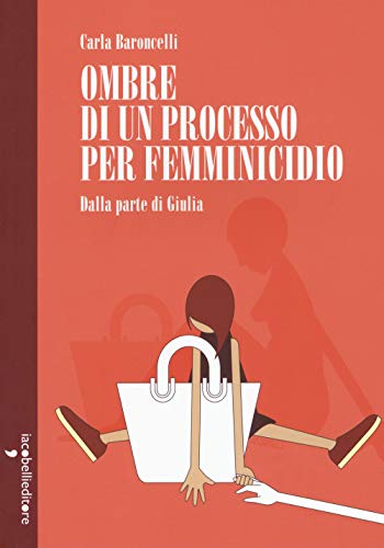 Imagen de archivo de Ombre di un processo per femminicidio. Dalla parte di Giulia (Italian) a la venta por Brook Bookstore On Demand