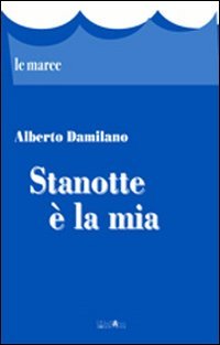 Imagen de archivo de Stanotte  la mia a la venta por libreriauniversitaria.it