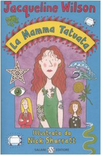 La mamma tatuata (9788862560641) by Jacqueline Wilson