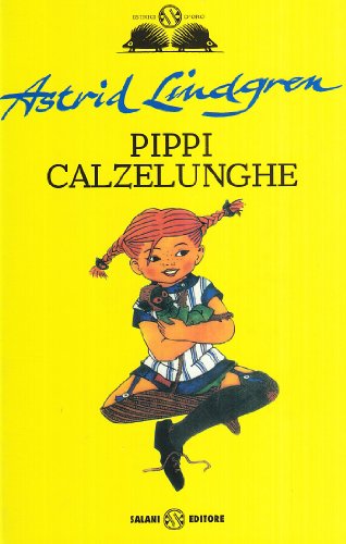 Pippi Calzelunghe - Lindgren, Astrid: 9788862561006 - AbeBooks
