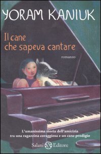 9788862563147: Il cane che sapeva cantare