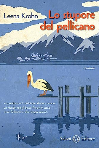 Beispielbild für Lo stupore del pellicano zum Verkauf von medimops