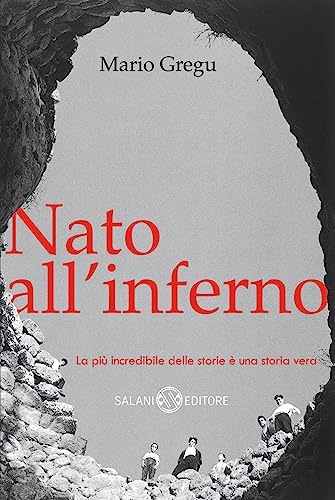 9788862563482: Nato all'inferno