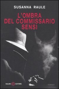 Stock image for L'ombra del commissario Sensi for sale by medimops