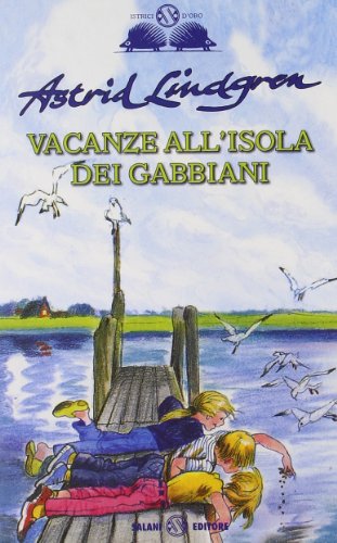 9788862565141: Vacanze all'isola dei gabbiani (Gl' istrici d'oro)