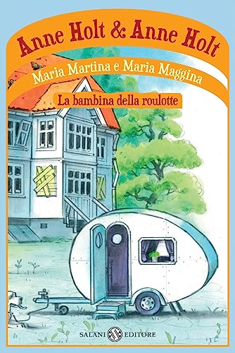 Beispielbild fr Maria Martina e Maria Maggina. La bambina della roulotte zum Verkauf von medimops