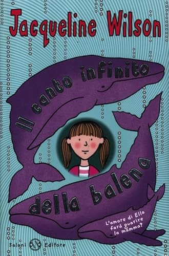 Il canto infinito della balena (9788862568500) by D. Paggi Nick Sharratt Jacqueline Wilson