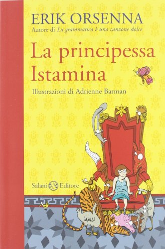 La principessa Istamina (9788862568852) by Ã‰rik Orsenna