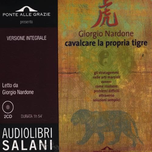 9788862569293: Cavalcare la propria tigre letto da Giorgio Nardone. Audiolibro. 2 CD Audio. Ediz. integrale