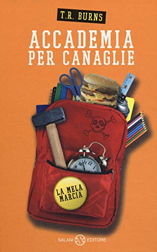 Stock image for La mela marcia. Accademia per canaglie for sale by libreriauniversitaria.it