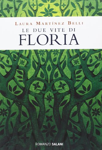 9788862569866: Le due vite di Floria (Romanzo)