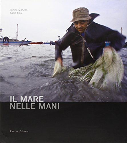 9788862570039: Il mare nelle mani. Ediz. illustrata