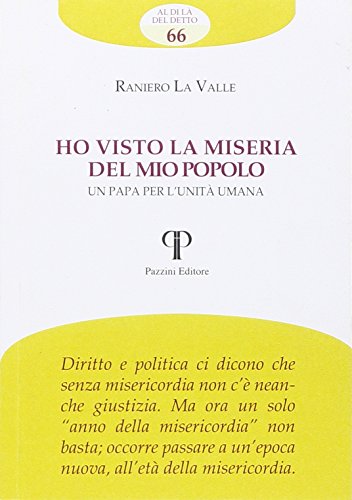 Stock image for Ho visto la miseria del mio popolo. Un papa per l'unit umana for sale by libreriauniversitaria.it