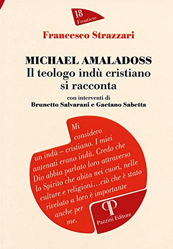 Stock image for Michael Amaladoss. Il teologo ind cristiano si racconta for sale by libreriauniversitaria.it