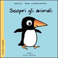 Scopri gli animali (9788862580328) by Guido Van Genechten