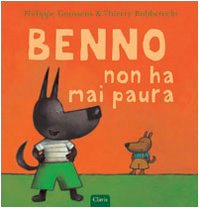 Benno non ha mai paura (9788862580540) by Unknown Author